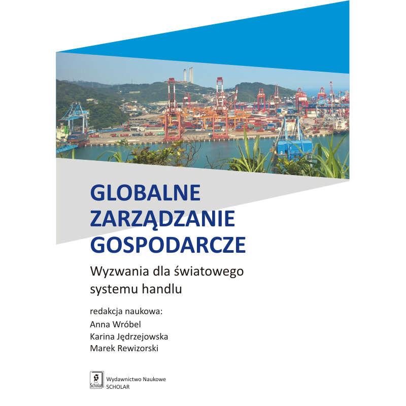Okładka książki Globalne zarządzanie gospodarcze Wyzwania dla światowego systemu handlu
